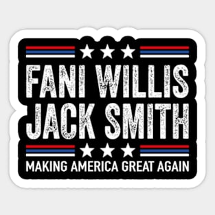 Fani Willis Jack Smith For President 2024 Funny Political retro quote Sticker